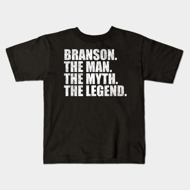 Branson Legend Branson Name Branson given name Kids T-Shirt by TeeLogic